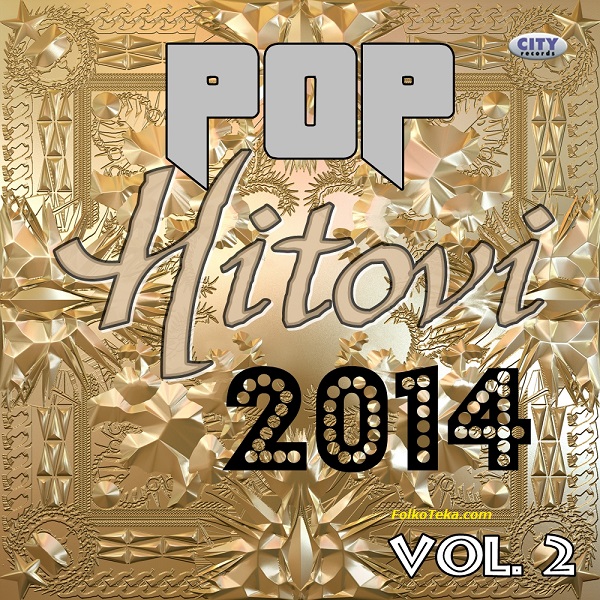 Pop hitovi 2014 Vol 2